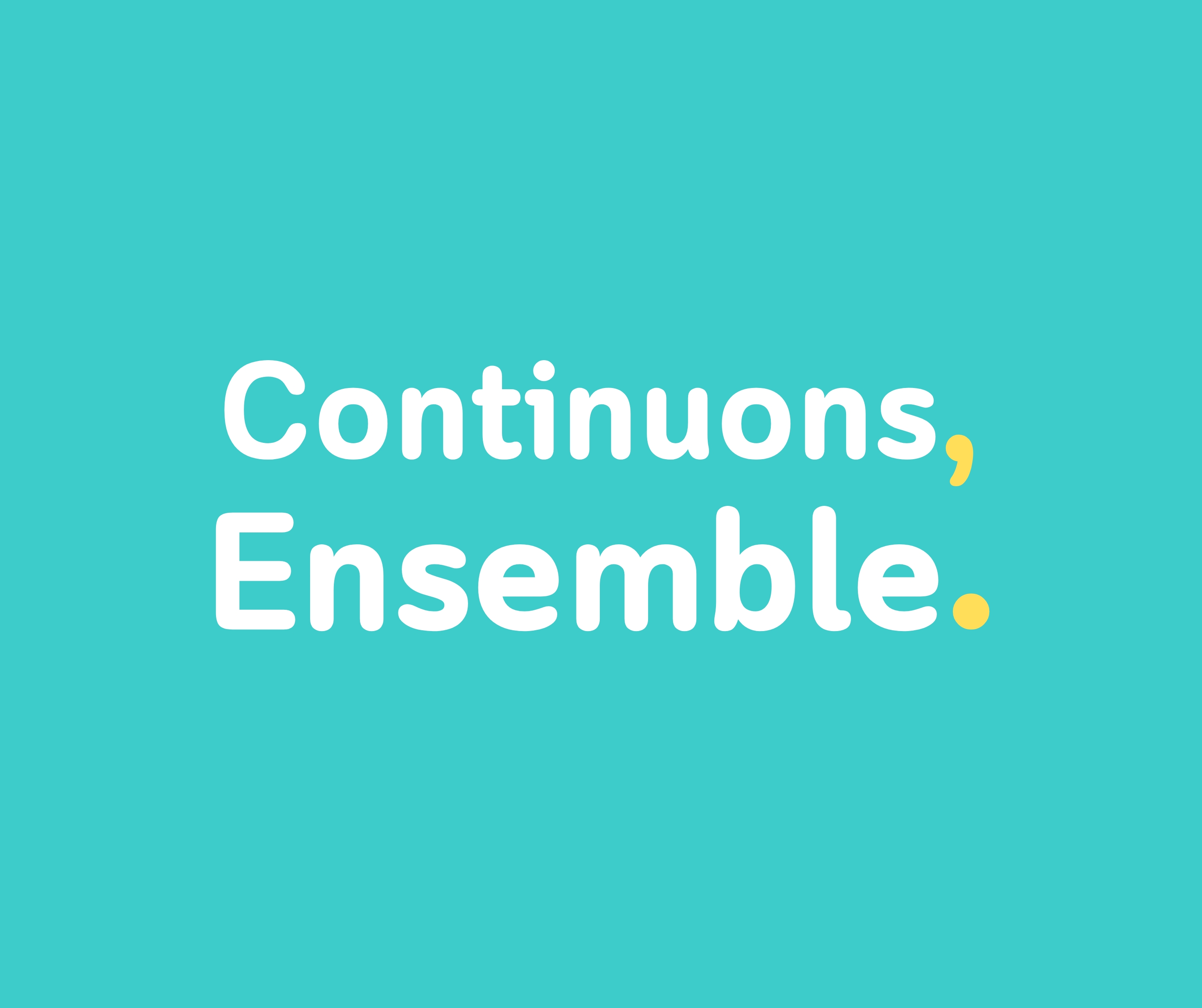 Continuons Ensemble